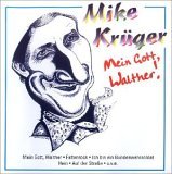 Mike Krger: Mein Gott Walther